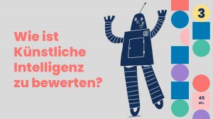 3. Künstliche Intelligenz bewerten